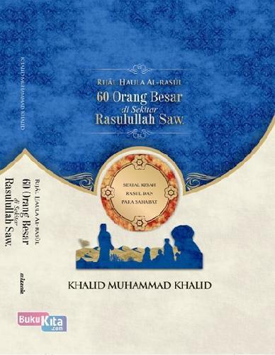 Cover Buku 60 Orang Besar Di Sekitar Rasulullah Saw.