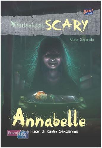 Cover Buku Fantasteen Scary: Annabelle