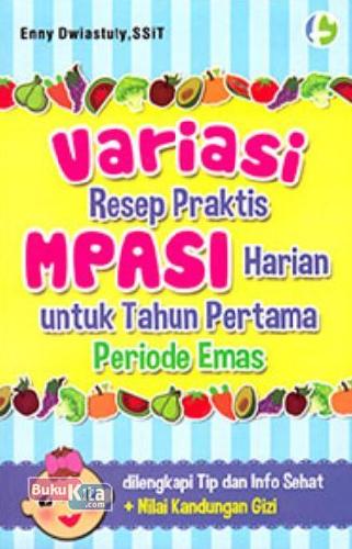 Cover Buku Variasi Resep Praktis MPASI Harian untuk Tahun Pertama Periode Emas Food Lovers
