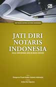 Cover Buku Jati Diri Notaris Indonesia : Dulu, Sekarang, dan Di Masa Datang