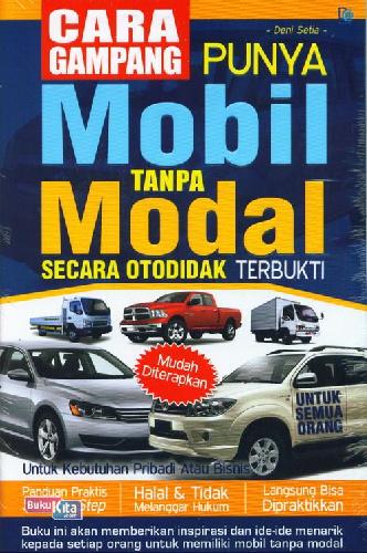 Cover Buku Cara Gampang Punya Mobil Tanpa Modal Secara Otodidak