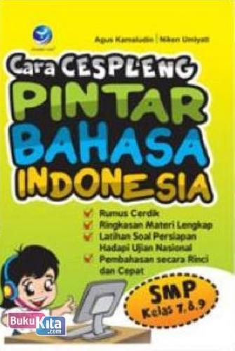 Cover Buku SMP Kl 7-9 Cara Cespleng Pintar Bahasa Indonesia