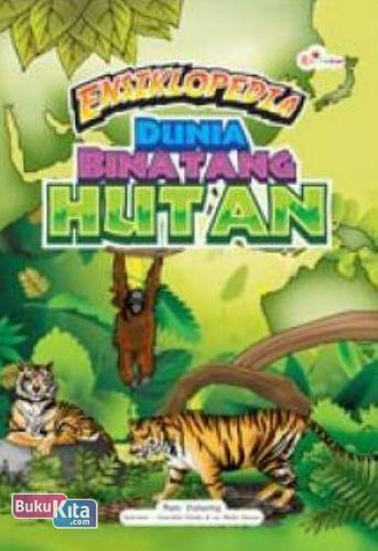 Cover Buku Ensiklopedia Dunia Binatang Hutan