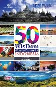 50 Wisdom Wisata Domestik Indonesia (Full Color)