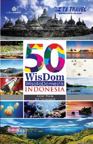 Cover Buku 50 Wisdom Wisata Domestik Indonesia (Full Color)