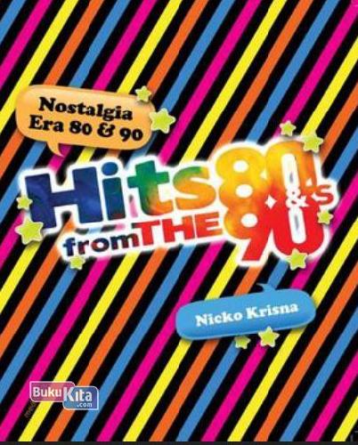 Cover Buku Nostalgia ERA 80 & 90 : Hits from the 80s & 90s (Full Color)