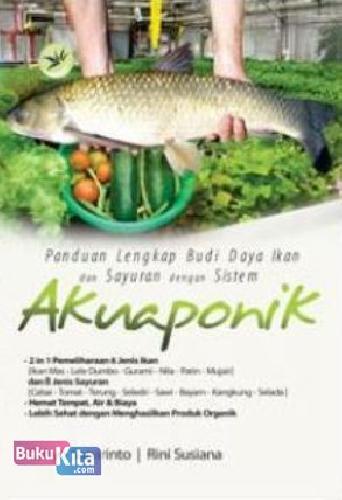 Cover Buku Panduan Lengkap Budi Daya Ikan&Sayuran Dgn Sistem Akuaponik /Fc