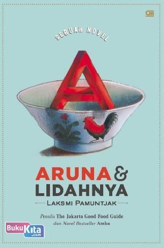 Cover Buku Aruna & Lidahnya (Sebuah Novel)