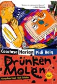 Cover Buku Cacatnya Harian Padi Baiq : Drunken Molen