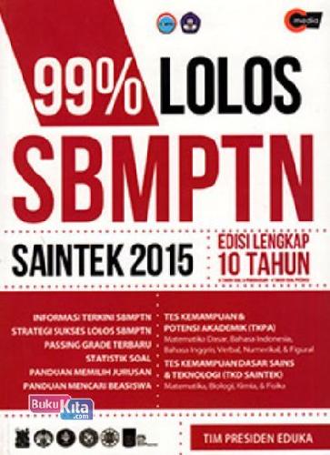 Cover Buku 99% Lolos SBMPTN Saintek 2015 ( Edisi Lengkap 10 Tahun )