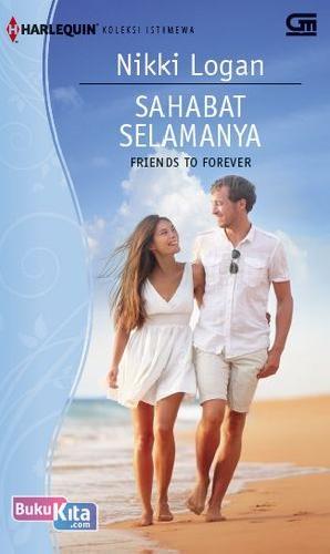 Cover Buku Harlequin Koleksi Istimewa: Sahabat Selamanya (Friends To Forever)