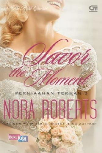 Cover Buku Pernikahan Termanis (Savor The Moment)