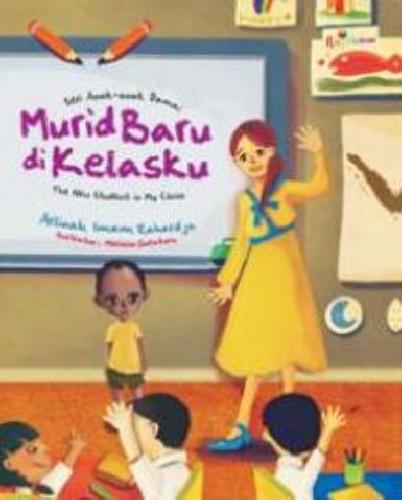 Cover Buku Seri Anak-anak Damai : Murid Baru di Kelasku - The New Student in My Class