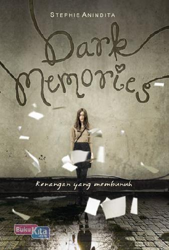 Cover Buku Dark Memories : Kenangan Yang Membunuh