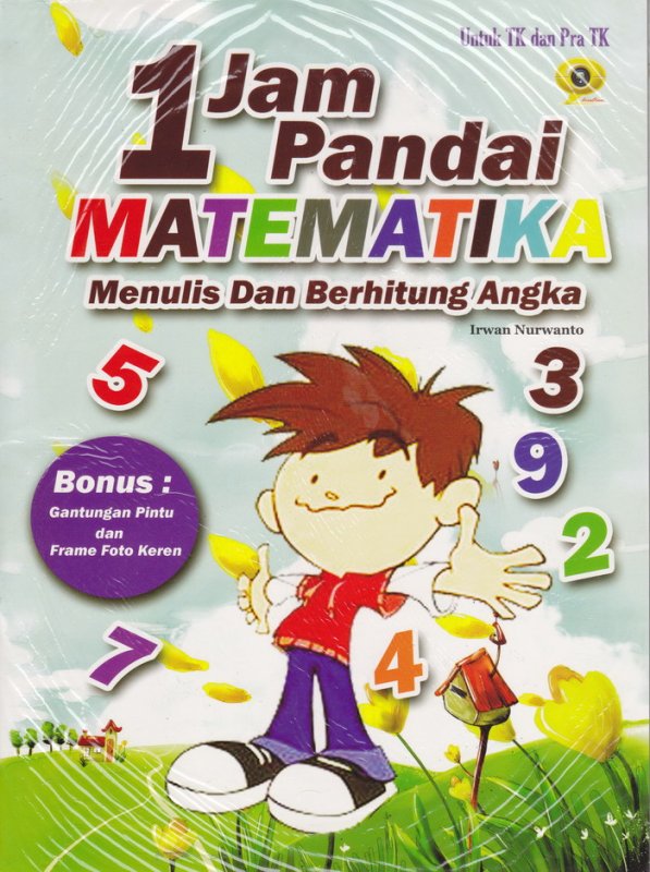 Cover Buku 1 Jam Pandai Matematika Menulis Dan Berhitung Angka