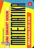 Mini Smart Book Matematika SMA Kelas X, XI, & XII