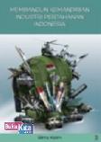 Cover Buku Membangun Kemandirian Industri Pertahanan Indonesia