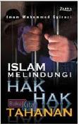 Cover Buku Islam Melindungi Hak-hak Tahanan 