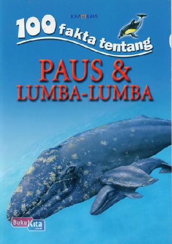 Cover Buku 100 Fakta Tentang Paus & Lumba-Lumba