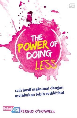 Cover Buku Power Of Doing Less,The