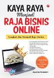 Kaya Raya Menjadi Raja Bisnis Online