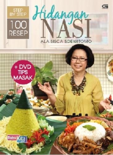 Cover Buku Step By Step 100 Resep Hidangan Nasi Ala Sisca Soewitomo + Dvd