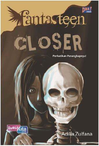 Cover Buku Fantasteen: Closer Perhatikan Perangkapnya!