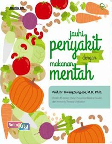 Cover Buku Jauhi Penyakit Dengan Makanan Mentah