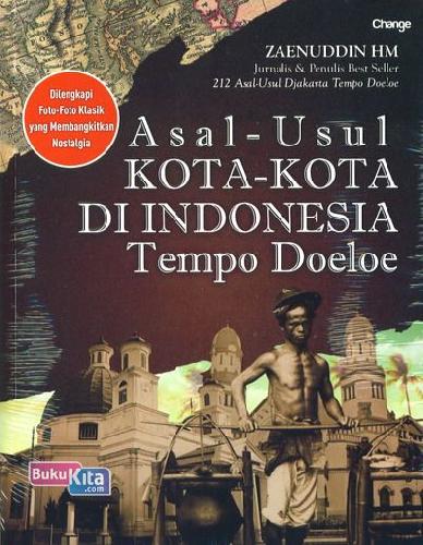 Cover Buku Asal-Usul Kota-Kota Di Indonesia Tempo Doeloe