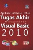PAS : Aplikasi Database untuk Tugas Akhir Menggunakan Visual Basic 2010 (+CD)
