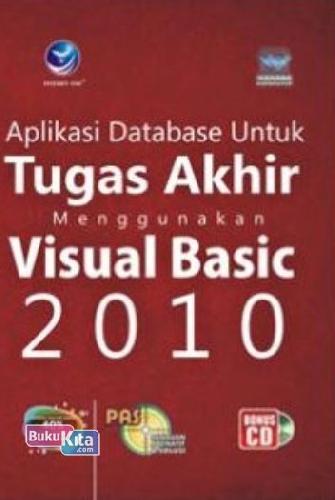 Cover Buku PAS : Aplikasi Database untuk Tugas Akhir Menggunakan Visual Basic 2010 (+CD)