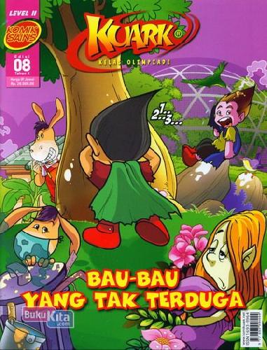 Cover Buku Komik Sains Kuark Level 2 Tahun X edisi 08 : Bau-Bau Yang Tak Terduga