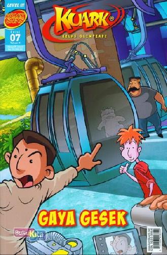 Cover Buku Komik Sains Kuark Level III Tahun X edisi 07 : Gaya Gesek