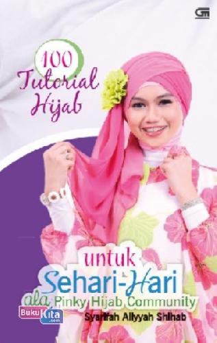 Cover Buku 100 Tutorial Hijab Untuk Sehari-Hari Ala Pinky Hijab Community