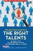 Tips And Tricks On Getting The Right Talents: Strategi & Teknik Mengelola Rekrutmen