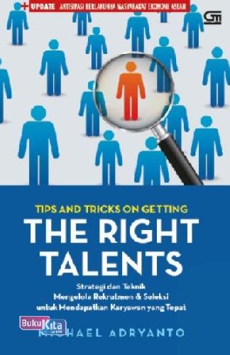 Cover Buku Tips And Tricks On Getting The Right Talents: Strategi & Teknik Mengelola Rekrutmen