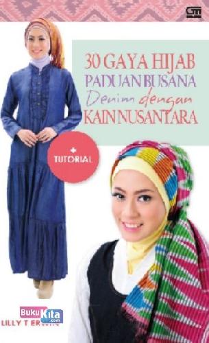 Cover Buku 30 Gaya Hijab Panduan Busana Denim Dengan Kain Nusantara