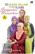 35 Gaya Hijab Dengan Jumputan Kain Nusantara + Tutorial Jilbab