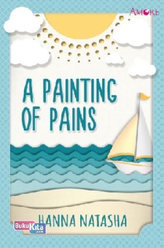 Cover Buku Amore: A Painting Of Pains