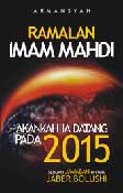 Cover Buku Ramalan Imam Mahdi Akankah Ia Datang Pada 2015?
