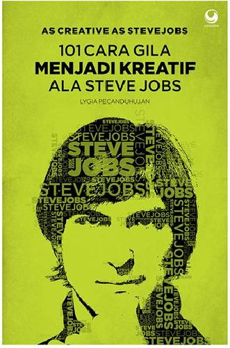 Cover Buku As Creative As Steve Jobs : 101 Cara Gila Menjadi Kreatif