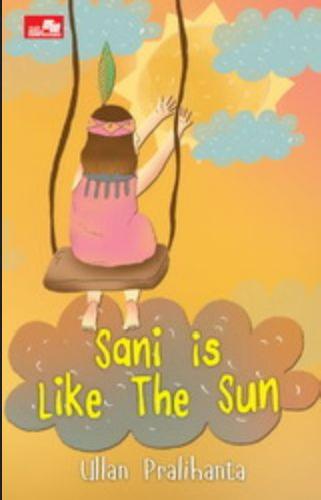 Cover Buku Sani Is Like The Sun