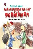 Board Book Seri Kisah Teladan : Abdurrahman Bin Auf Yang Dermawan