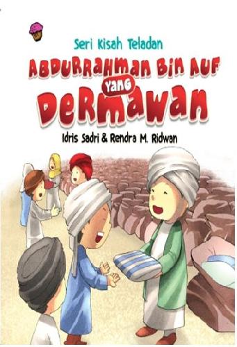 Cover Buku Board Book Seri Kisah Teladan : Abdurrahman Bin Auf Yang Dermawan