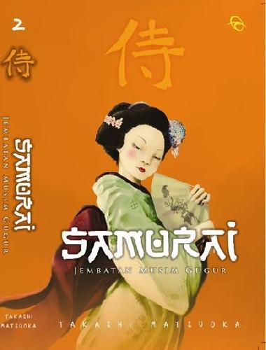 Cover Buku Samurai 2 : Jembatan Musim Gugur (New)