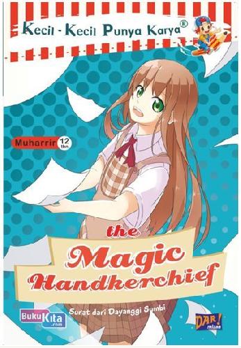 Cover Buku Kkpk : The Magic Handkerchief