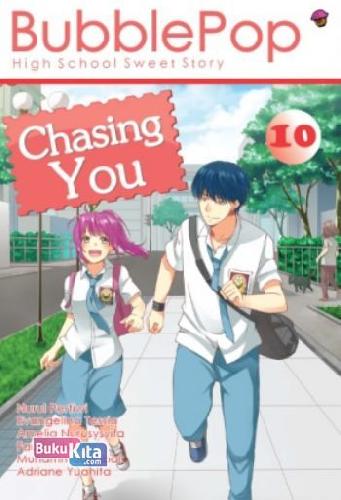 Cover Buku Komik Bubble Pop 10: Chasing You