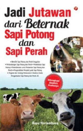 Cover Buku Jadi Jutawan Dari Beternak Sapi Potong & Sapi Perah