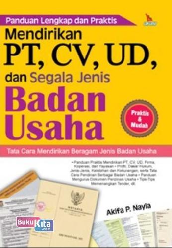 Cover Buku Panduan Lengkap dan Praktis Mendirikan PT, CV, UD, dan Segala Jenis