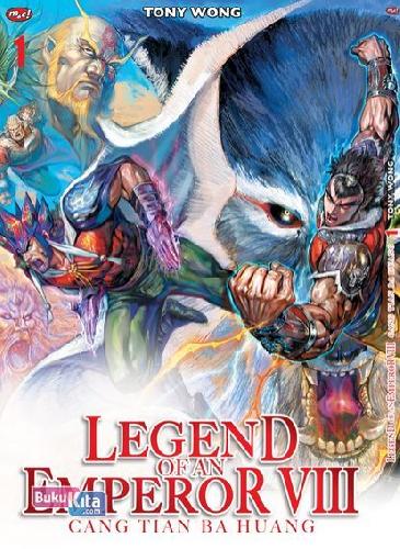 Cover Buku Legend Of Emperor Viii - Cang Tian Ba Huang 01